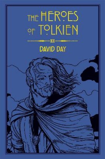 Picture of The Heroes of Tolkien: An Exploration of Tolkien's Heroic Characters, and the Sources that Inspired his Work from Myth, Literature and History