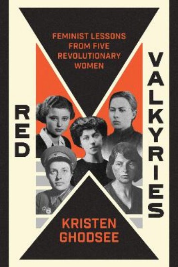 Picture of Red Valkyries: Feminist Lessons From Five Revolutionary Women