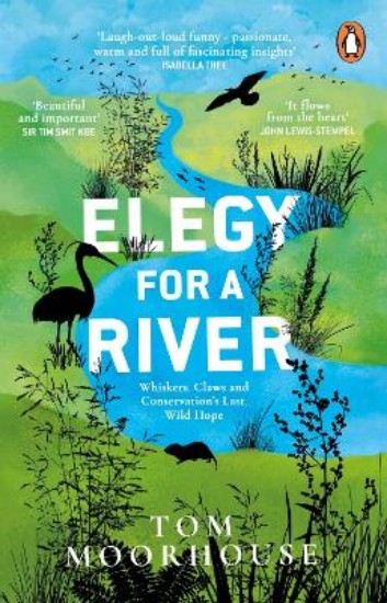 Picture of Elegy For a River: Whiskers, Claws and Conservation's Last, Wild Hope