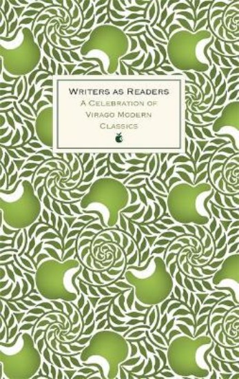 Picture of Writers as Readers: A Celebration of Virago Modern Classics