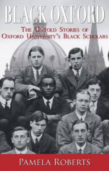 Picture of Black Oxford: The Untold Stories of Oxford University's Black Scholars