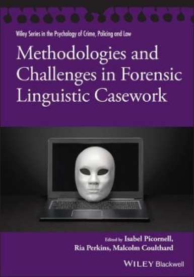 Picture of Methodologies and Challenges in Forensic Linguistic Casework