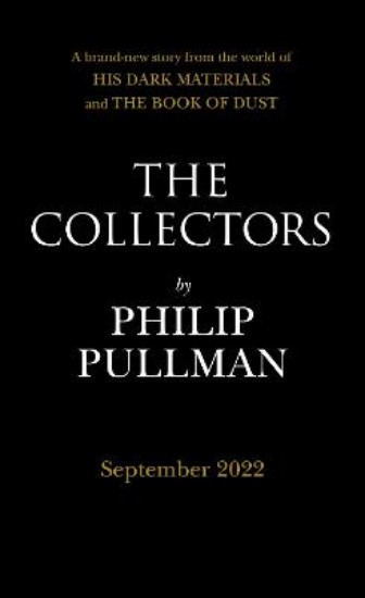 Picture of Collectors: A short story from the world of His Dark Materials and the Book of Dust