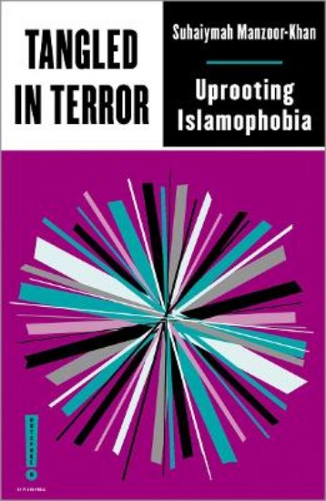 Picture of Tangled in Terror: Uprooting Islamophobia