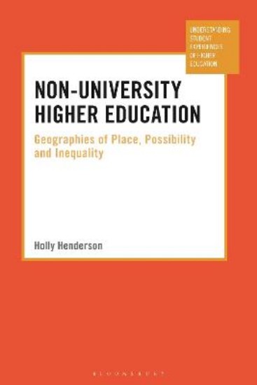 Picture of Non-University Higher Education: Geographies of Place, Possibility and Inequality