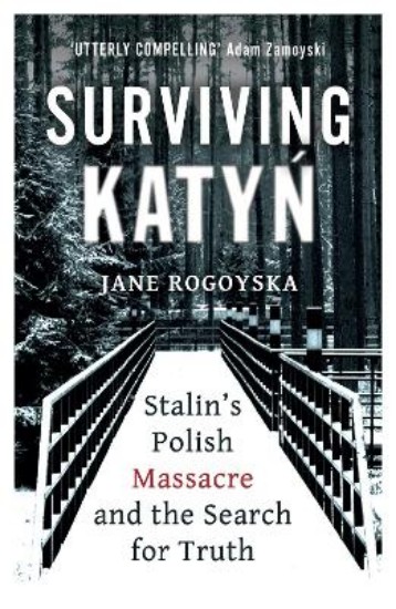 Picture of Surviving Katyn: Stalin's Polish Massacre and the Search for Truth