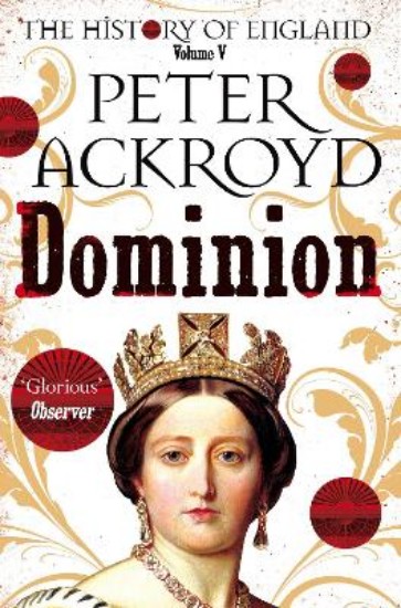 Picture of Dominion: The History of England Volume V