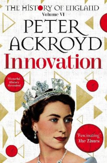 Picture of Innovation: The History of England Volume VI