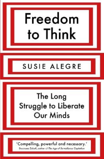 Picture of Freedom to Think: The Long Struggle to Liberate Our Minds