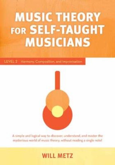 Picture of Music Theory for the Self-Taught Musician: Level 2: Harmony, Composition, and Improvisation