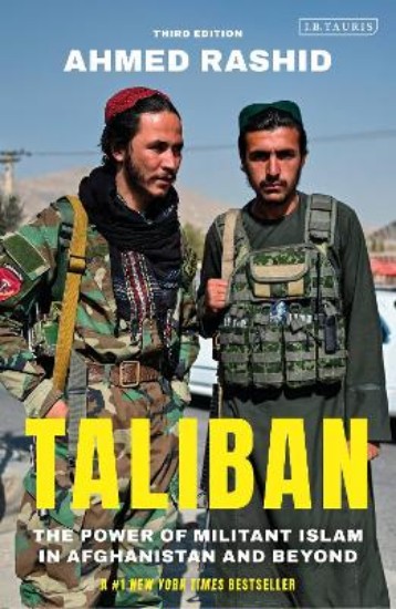 Picture of Taliban: The Power of Militant Islam in Afghanistan and Beyond 3ed