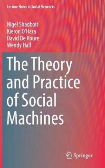 Picture of The Theory and Practice of Social Machines