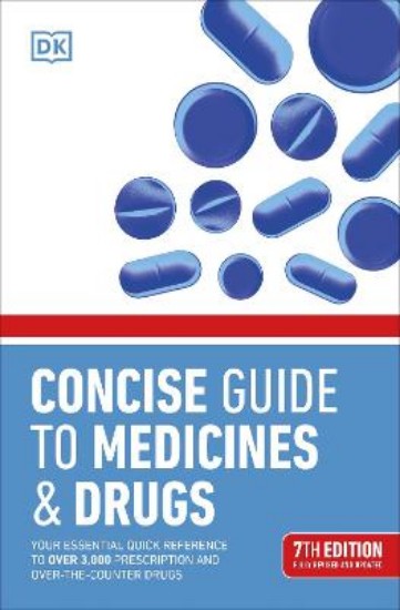 Picture of Concise Guide to Medicine & Drugs: Your Essential Quick Reference to Over 3,000 Prescription and Over-the-Counter Drugs