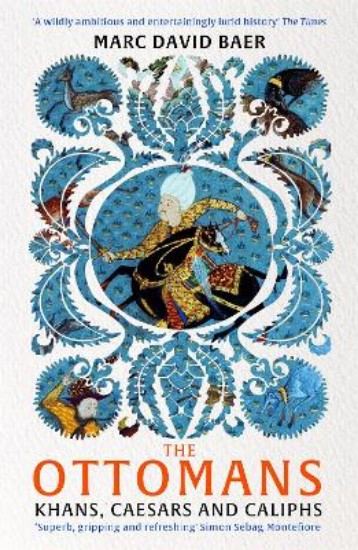 Picture of The Ottomans: Khans, Caesars and Caliphs