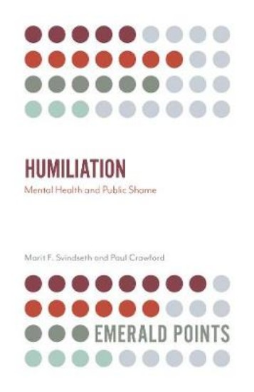 Picture of Humiliation: Mental Health and Public Shame