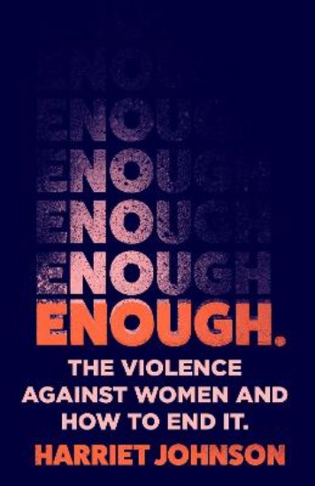 Picture of Enough: The Violence Against Women and How to End It