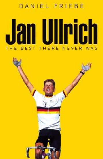 Picture of Jan Ullrich: The Best There Never Was