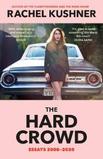 Picture of The Hard Crowd: Essays 2000-2020