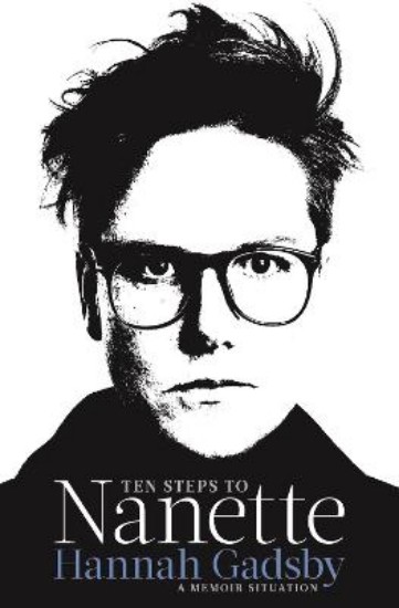 Picture of Ten Steps to Nanette: A Memoir Situation