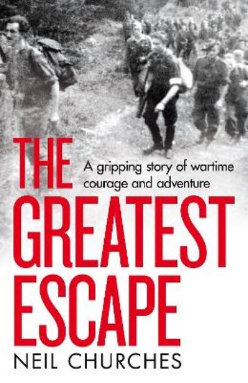 Picture of The Greatest Escape: A gripping story of wartime courage and adventure