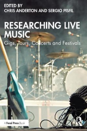 Picture of Researching Live Music: Gigs, Tours, Concerts and Festivals