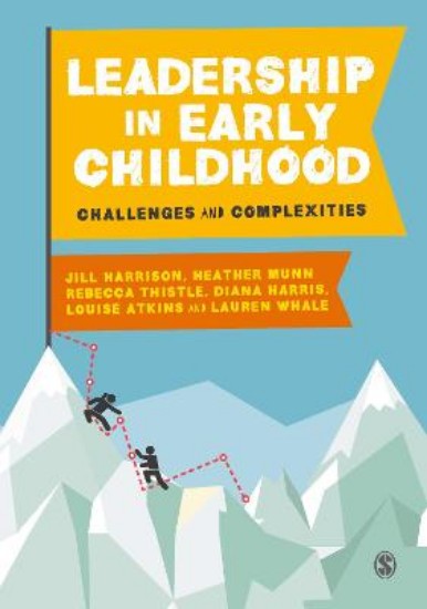Picture of Leadership in Early Childhood: Challenges and Complexities
