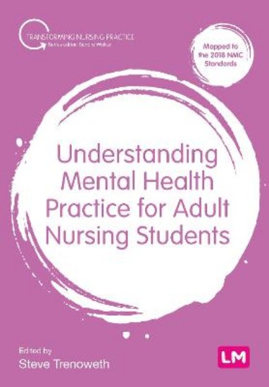 Picture of Understanding Mental Health Practice for Adult Nursing Students