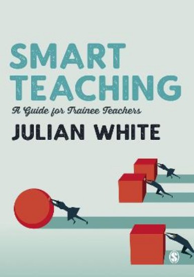Picture of Smart Teaching: A Guide for Trainee Teachers