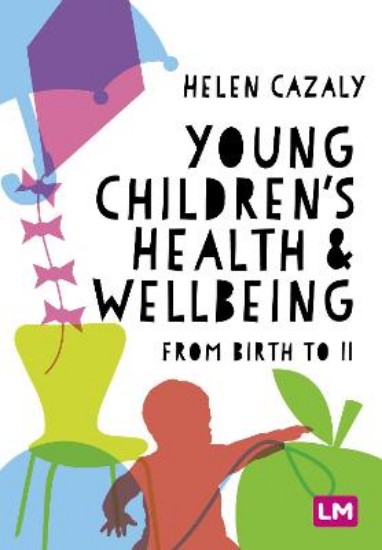 Picture of Young Children's Health and Wellbeing: from birth to 11