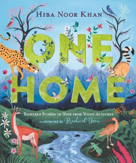 Picture of One Home: Eighteen Stories of Hope from Young Activists