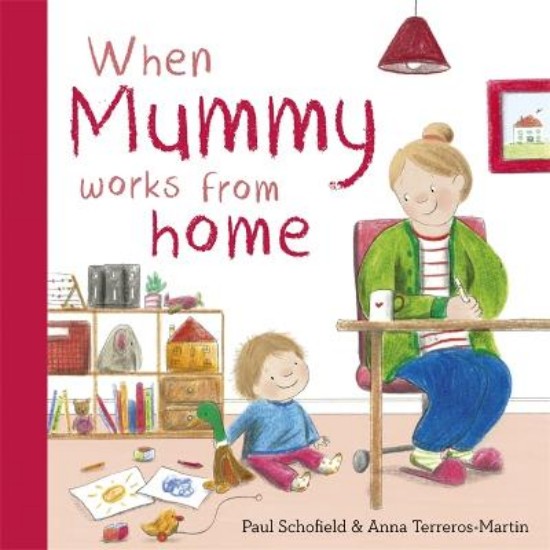 Picture of When Mummy Works From Home