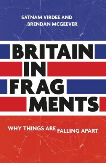 Picture of Britain in Fragments: Why Things are Falling Apart