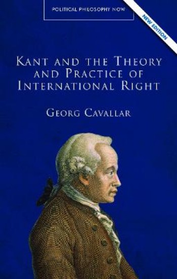Picture of Kant and the Theory and Practice of International Right