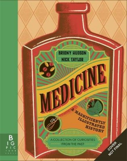 Picture of Medicine: A Magnificently Illustrated History