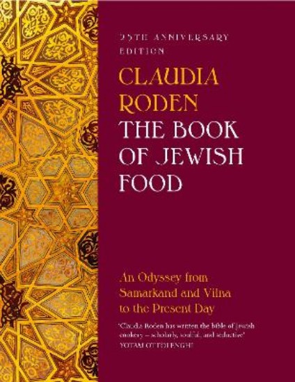 Picture of The Book of Jewish Food: An Odyssey from Samarkand and Vilna to the Present Day - 25th Anniversary Edition