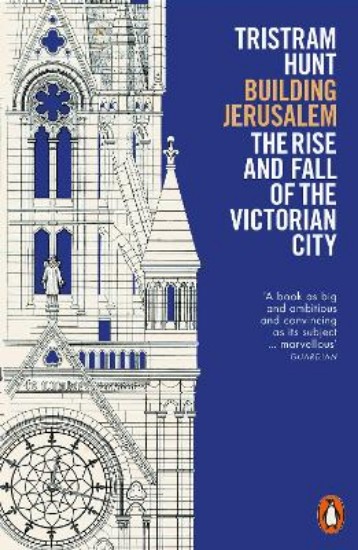 Picture of Building Jerusalem: The Rise and Fall of the Victorian City