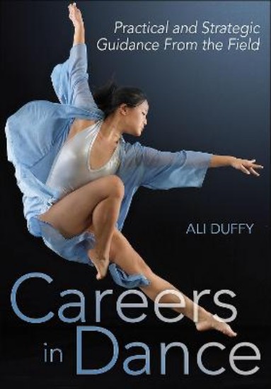 Picture of Careers in Dance: Practical and Strategic Guidance From the Field