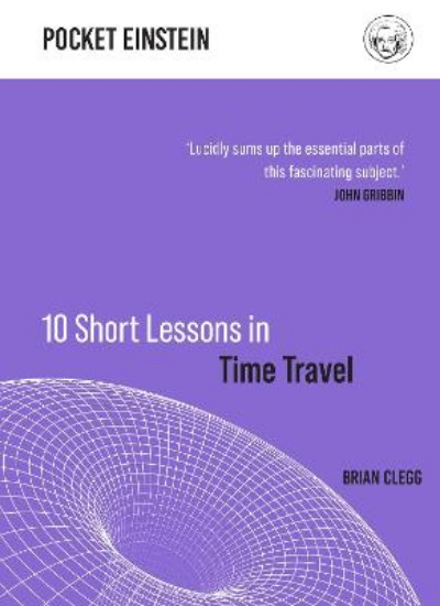 Picture of 10 Short Lessons in Time Travel