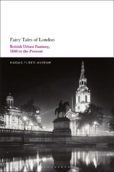 Picture of Fairy Tales of London: British Urban Fantasy, 1840 to the Present