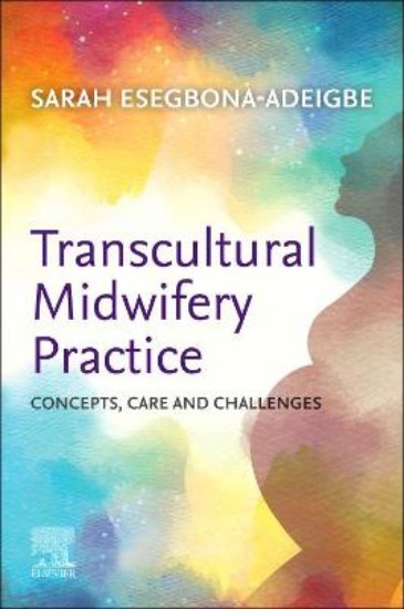 Picture of Transcultural Midwifery Practice: Concepts, Care and Challenges
