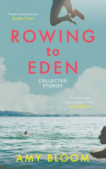 Picture of Rowing to Eden: Collected Stories