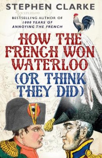 Picture of How the French Won Waterloo - or Think They Did