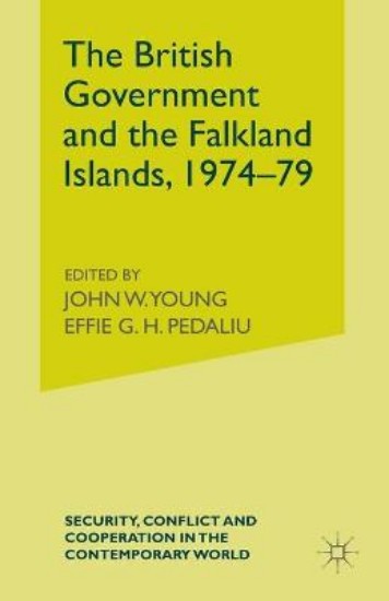 Picture of The British Government and the Falkland Islands, 1974-79