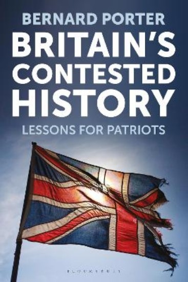Picture of Britain's Contested History: Lessons for Patriots