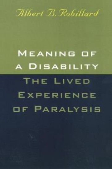 Picture of Meaning Of A Disability: The Lived Experience of Paralysis