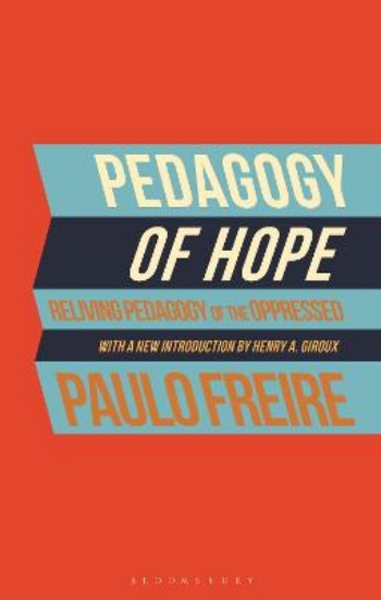 Picture of Pedagogy of Hope : Reliving Pedagogy of the Oppressed