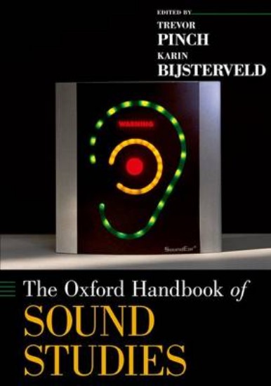 Picture of The Oxford Handbook of Sound Studies