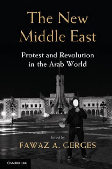 Picture of The New Middle East: Protest and Revolution in the Arab World