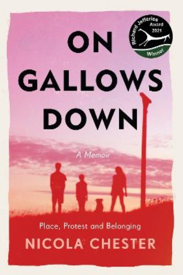 Picture of On Gallows Down: Place, Protest and Belonging (Longlisted for the Wainwright Prize 2022 for Nature Writing)