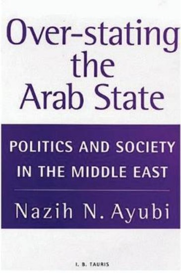 Picture of Over-stating the Arab State: Politics and Society in the Middle East